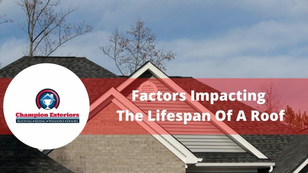 5 Factors Impacting The Lifespan Of A Roof