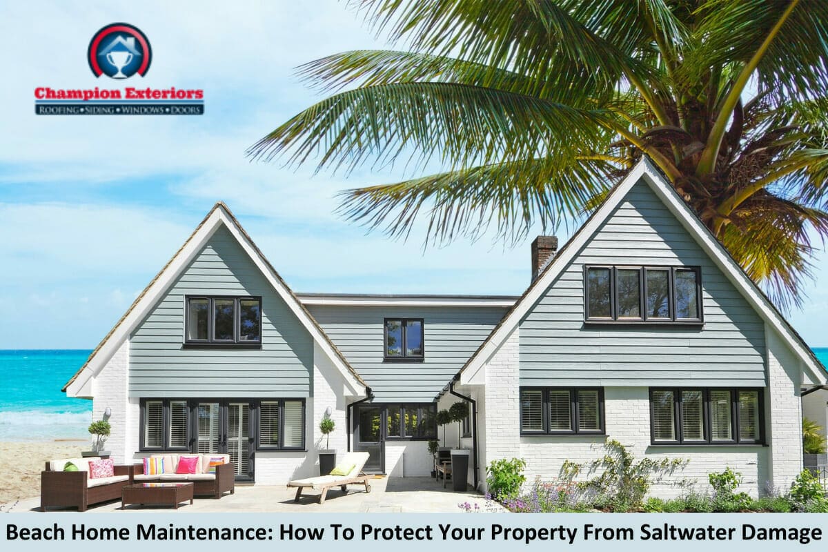 Beach Home Maintenance: How To Protect Your Property From Saltwater Damage