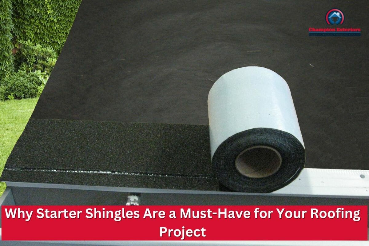 Why Starter Shingles Are a Must-Have for Your Roofing Project